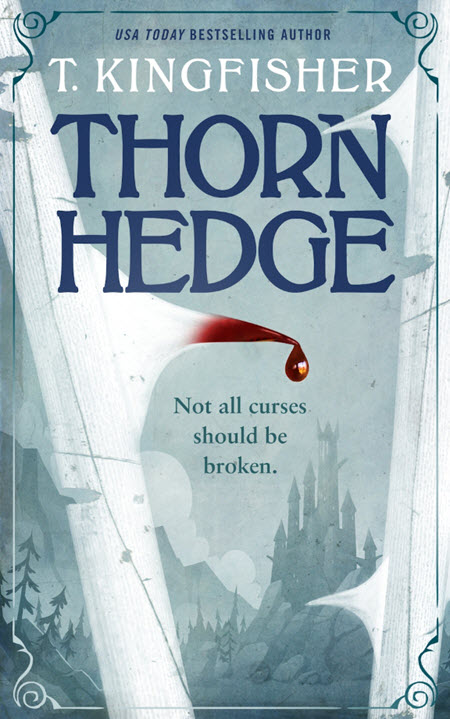 Thornhedge by T. Kingfisher Author